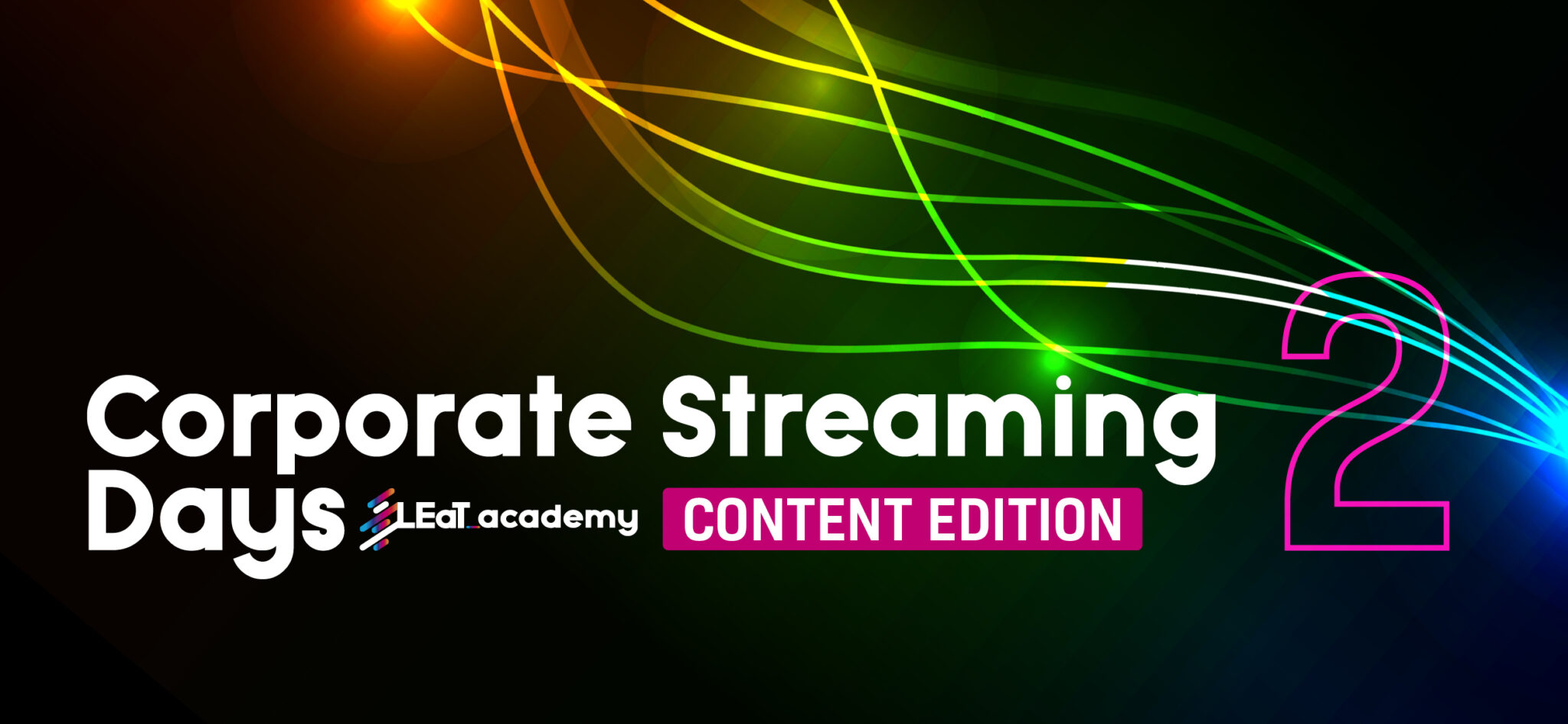 Corporate Streaming Days 2: Content Edition
