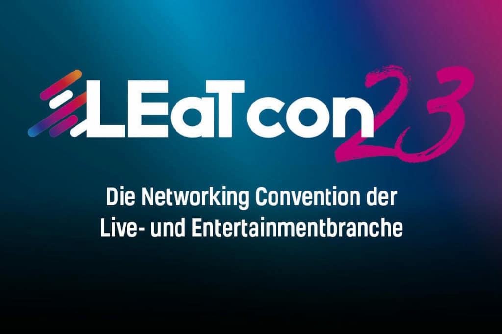 LEaT con 2023, Die Networking Convention der Live- und Entertainmentbranche